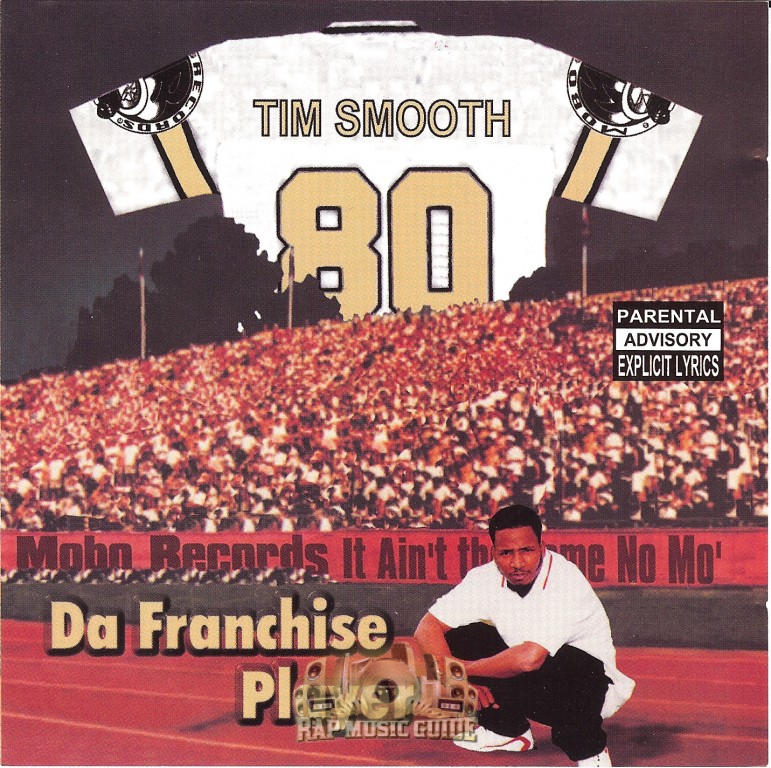 Tim Smooth - Da Franchise Player: 1st Press. CD | Rap Music Guide